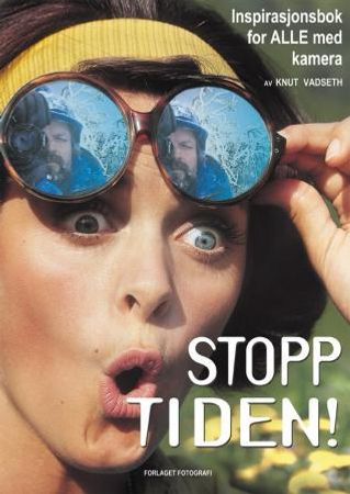 Stopp tiden! 9788292437018 Knut Vadseth Brukte bøker