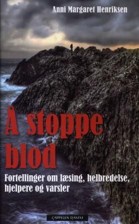 Å stoppe blod 9788202315146 Anni Margaret Henriksen Brukte bøker