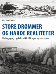 Store drømmer og harde realiteter 9788253037516 Pål Nygaard Brukte bøker