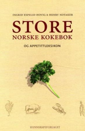 Store norske kokebok 9788257315276 Ingrid Espelid Hovig Henry Notaker Brukte bøker