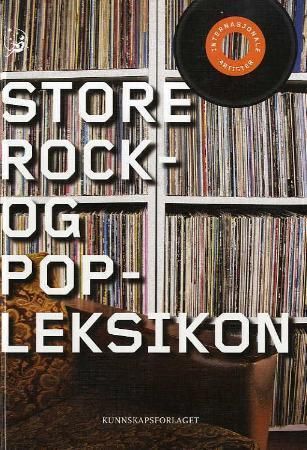 Store rock- og popleksikon 9788257318925 Jon Vidar Bergan Brukte bøker