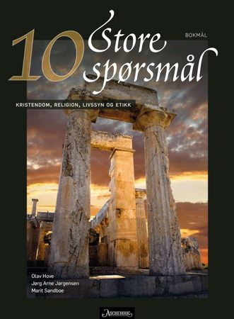 Store spørsmål 10 9788203400346 Olav Hove Jørg Arne Jørgensen Marit Sandboe Brukte bøker