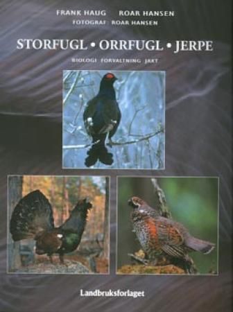 Storfugl - orrfugl - jerpe 9788252929430 Roar Hansen Frank Haug Brukte bøker