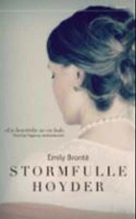 Stormfulle høyder 9788253041575 Emily Brontë Brukte bøker