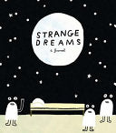 Strange Dreams: A Journal 9781452126449  Brukte bøker