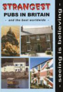 Strangest Pubs in Britain and the Best Worldwide 9780954320225 Strangest Books Brukte bøker