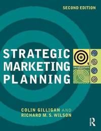 Strategic Marketing Planning 9781856176170 Colin Gilligan Richard M.S. Wilson Brukte bøker
