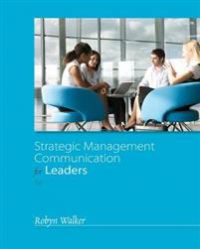 Strategic Management Communication for Leaders 9781133933755 Robyn Walker Brukte bøker