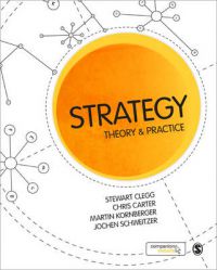 Strategy: Theory and Practice 9781849201520 Jochen Schweitzer Stewart R. Clegg Brukte bøker