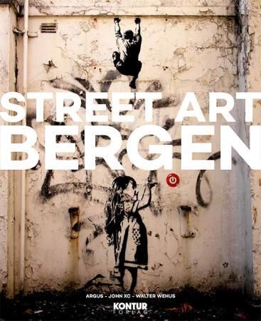 Street art Bergen 9788293053255 Walter Wehus   Brukte bøker
