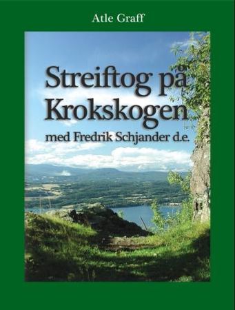 Streiftog på Krokskogen med Fredrik Schjander d.e 9788292596067  Brukte bøker