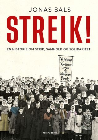 Streik! 9788282262385 Jonas Bals Brukte bøker