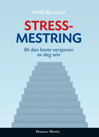 Stressmestring 9788271463243 Heidi Bjurquist Brukte bøker
