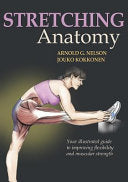 Stretching Anatomy 9780736059725 Arnold G. Nelson Jouko Kokkonen Brukte bøker