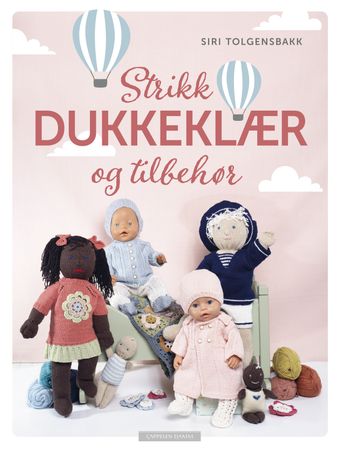 Strikk dukkeklær og tilbehør 9788202728298 Siri Tolgensbakk Brukte bøker
