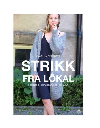 Strikk fra Lôkal 9788272016257 Camilla Dingsøyr Brukte bøker