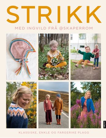 Strikk med Ingvild frå @skaperrom 9788234004391 Ingvild Grane Brukte bøker