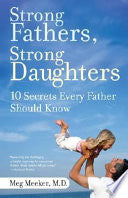 Strong Fathers, Strong Daughters 9780345499394 Margaret J. Meeker Brukte bøker