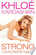 Strong Looks Better Naked 9781942872481 Khloe Kardashian Brukte bøker