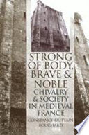 Strong of Body, Brave and Noble 9780801485480 Constance Brittain Bouchard Brukte bøker