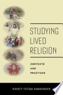 Studying Lived Religion 9781479804344 Nancy Tatom Ammerman Brukte bøker