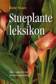 Stueplanteleksikon 9788202202934 Dorte K. Rhode Nissen Brukte bøker