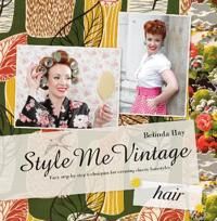 Style Me Vintage: Hair 9781862059023 Belinda Hay Brukte bøker