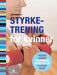Styrketrening for kvinner 9788205385672 Jan Endacott Brukte bøker