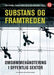 Substans og framtreden: omdømmehåndtering i offentlig sektor 9788215016023  Brukte bøker