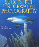 Successful Underwater Photography 9780817459277 Brian Skerry Howard Hall Brukte bøker