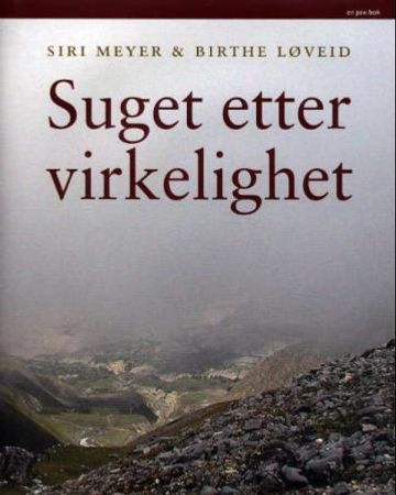 Suget etter virkelighet 9788253024561 Siri Meyer Birthe Marie Løveid Brukte bøker