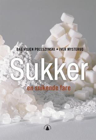Sukker 9788205332591 Dag Viljen Poleszynski Iver Mysterud Brukte bøker