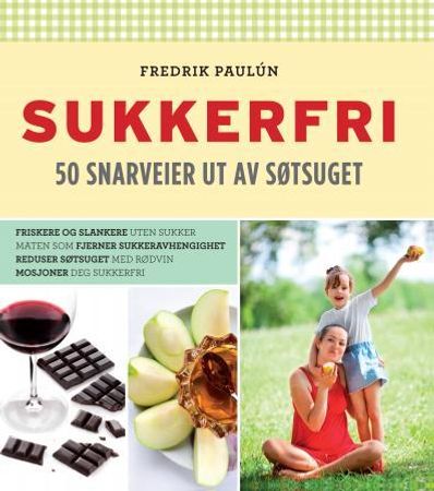 Sukkerfri 9788282114349 Fredrik Paulún Brukte bøker