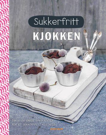 Sukkerfritt kjøkken 9788231609155 Georgina Besterman Brukte bøker