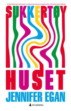 Sukkertøyhuset 9788205566835 Jennifer Egan Brukte bøker