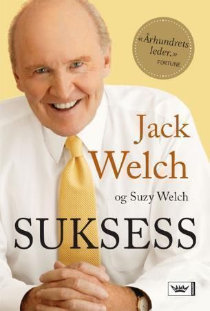 Suksess 9788204119117 Jack Welch Suzy Welch Brukte bøker