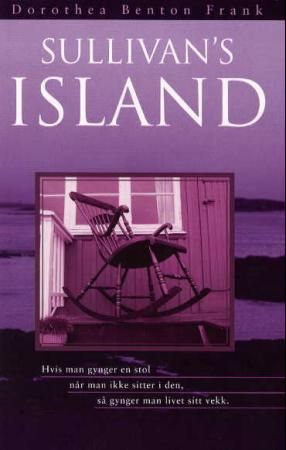 Sullivan's Island 9788259024510 Dorothea Benton Frank Brukte bøker