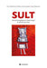 Sult 9788205410350 Finn Skårderud Paul Robinson Bente Sommerfeldt Brukte bøker