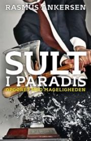 Sult i paradis: Opgøret med mageligheden 9788771480283 Rasmus Ankersen Brukte bøker