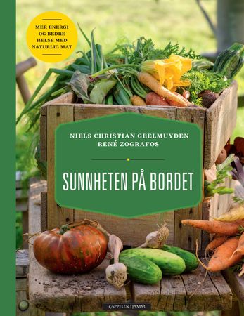 Sunnheten på bordet 9788202484408 René Zografos Niels Christian Geelmuyden Brukte bøker