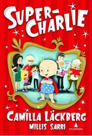 Super-Charlie 9788205409477 Camilla Läckberg Brukte bøker