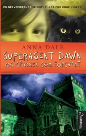 Superagent Dawn og spionen som forsvant 9788203247842 Anna Dale Brukte bøker