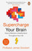 Supercharge Your Brain 9781529176308 James Goodwin Brukte bøker