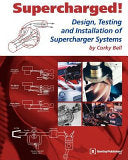 Supercharged! Design, Testing and Installation of Supercharger Systems 9780837601687 Corky Bell Brukte bøker