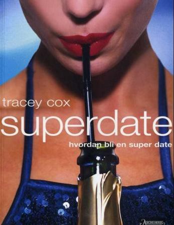 Superdate 9788203232138 Tracey Cox Brukte bøker