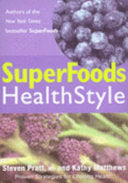 Superfoods Healthstyle 9780553817157 Steven Pratt Kathy Matthews Brukte bøker