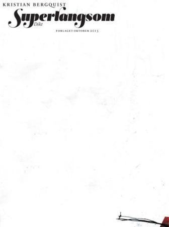 Superlangsom 9788249511563 Kristian Bergquist Brukte bøker
