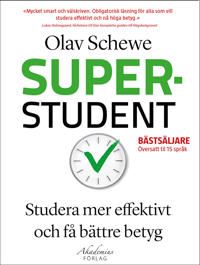 Superstudent : effektivare inlärning, för bättre betyg 9789198508123 Olav Schewe Brukte bøker