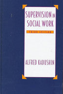 Supervision in Social Work 9780231071086 Alfred Kadushin Brukte bøker