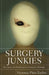 Surgery Junkies 9780813540481 Victoria Pitts-Taylor Brukte bøker